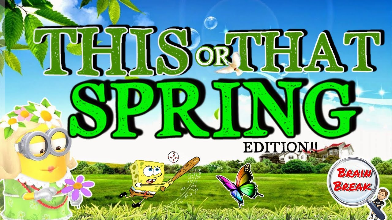 This or That Spring Edition! 🌼 Brain Break 🌼 Would You Rather? 🌼 Fun Fitness For Kids 🌼 GoNoodle