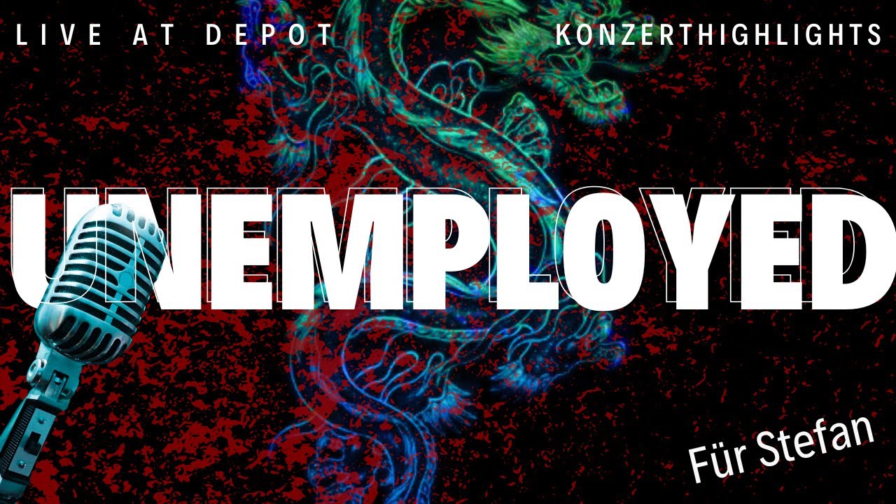 Depot 15/7 | KONZERT_HIGHLIGHTS | UNEMPLOYED