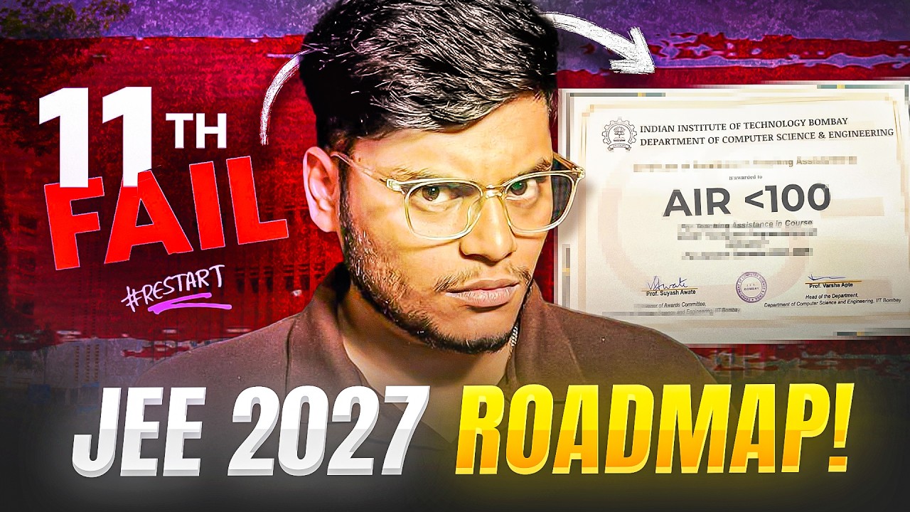 GET IIT Bombay Even if You Start Now! JEE 2027 Complete ROADMAP🔥