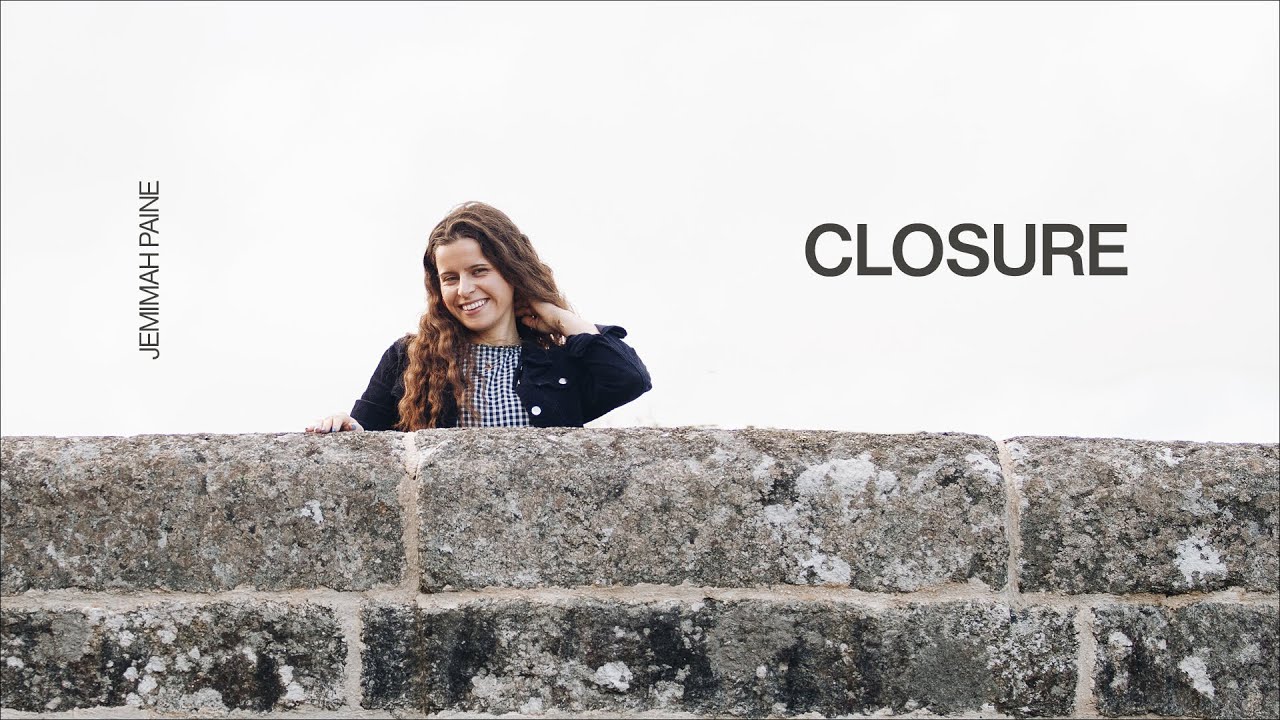 Jemimah Paine - Closure (Lyrics Video)