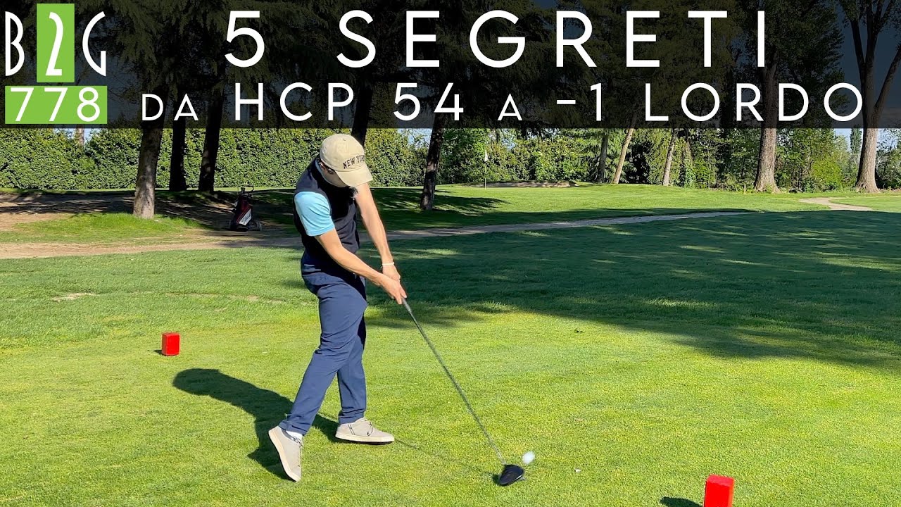 #GOLF DA 54 A 0 HCP - I 5 SEGRETI 