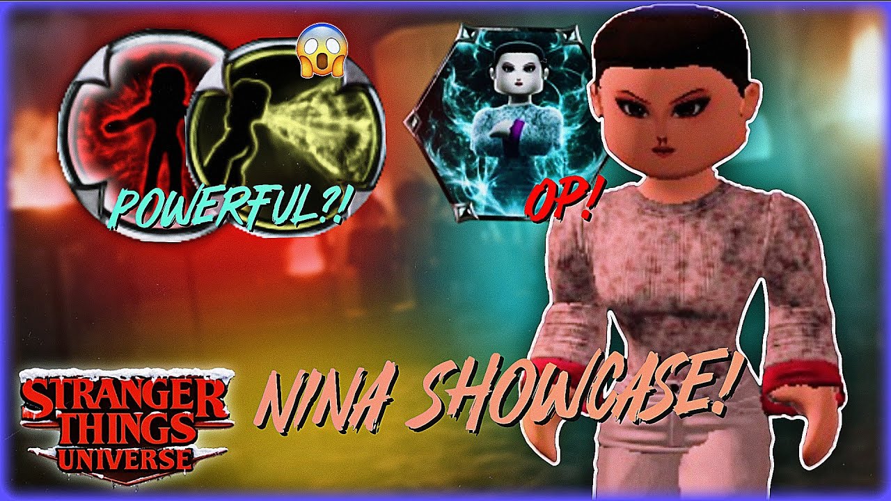Nina Eleven Showcase | Stranger Things Universe | Roblox | vxmpyrestudios