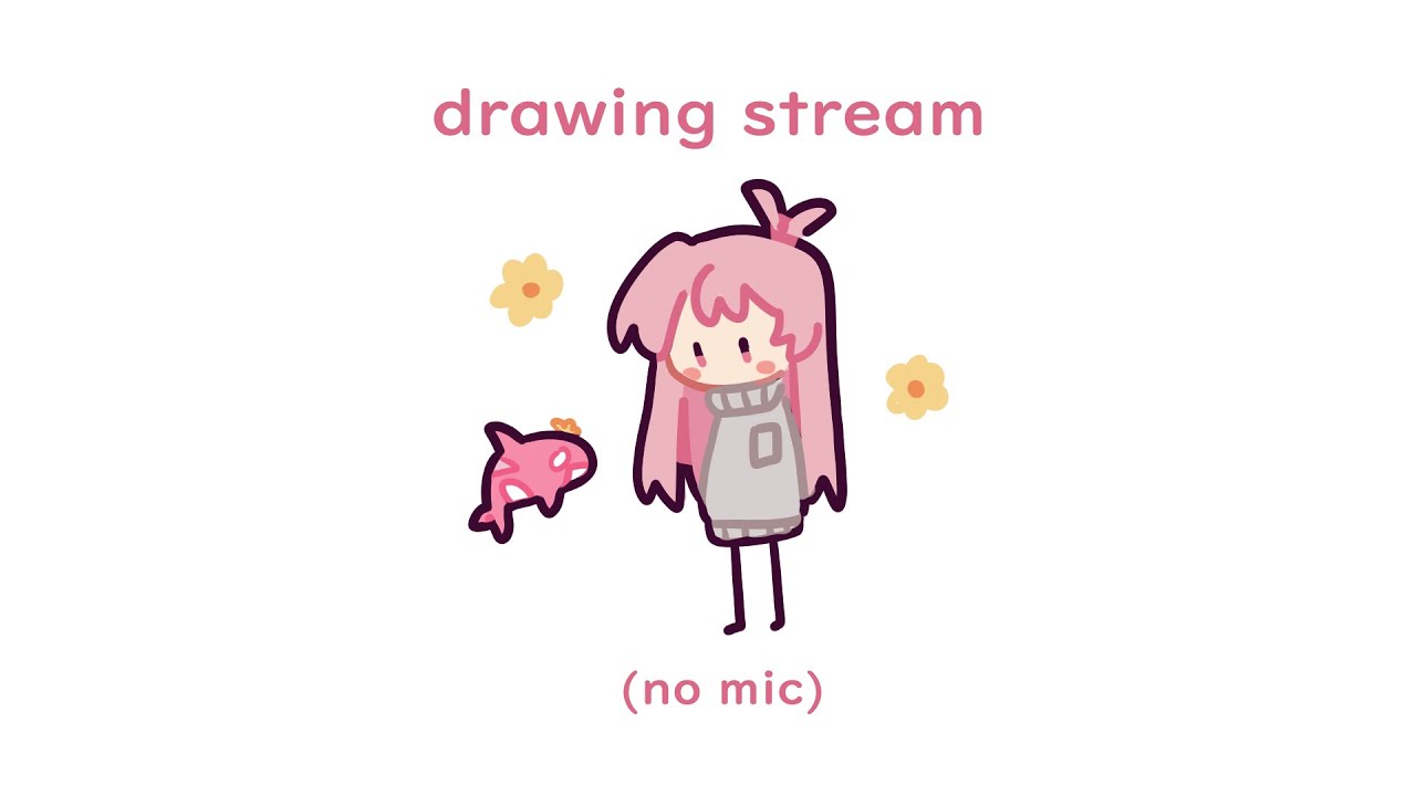 drawing stream ! no mic
