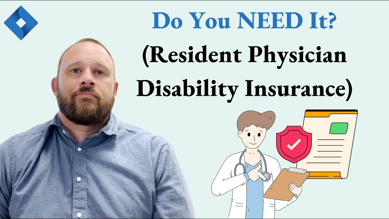 Resident Physician Disability Insurance (Do You NEED It?)