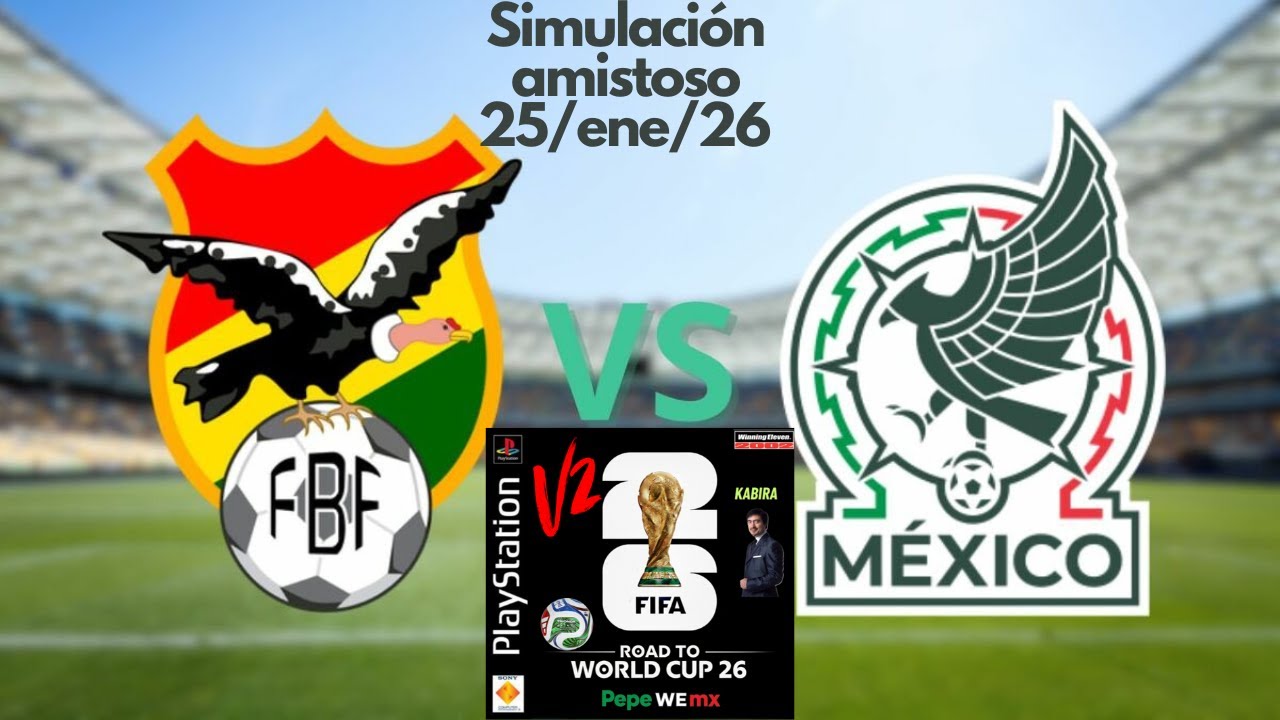 Bolivia vs Mexico | Amistoso - Simulacion en mod 