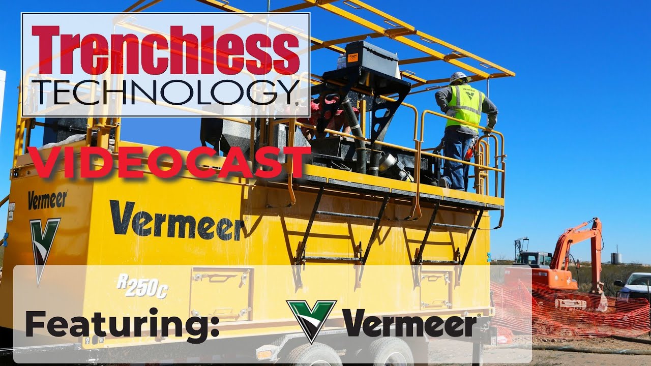 Trenchless Technology Videocast Episode 6 - Vermeer Part 2