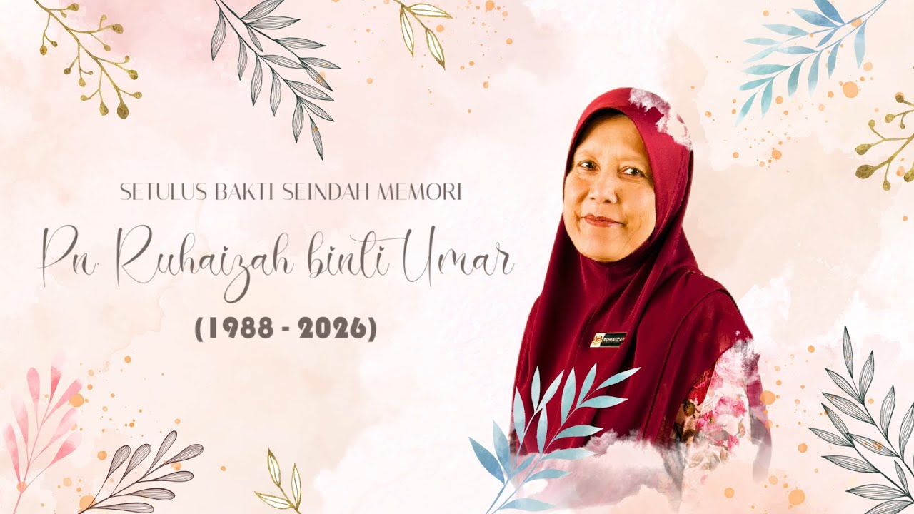 MONTAJ PERSARAAN PUAN RUHAIZAH BINTI UMAR | SK SG CHOH | TAHUN 2026