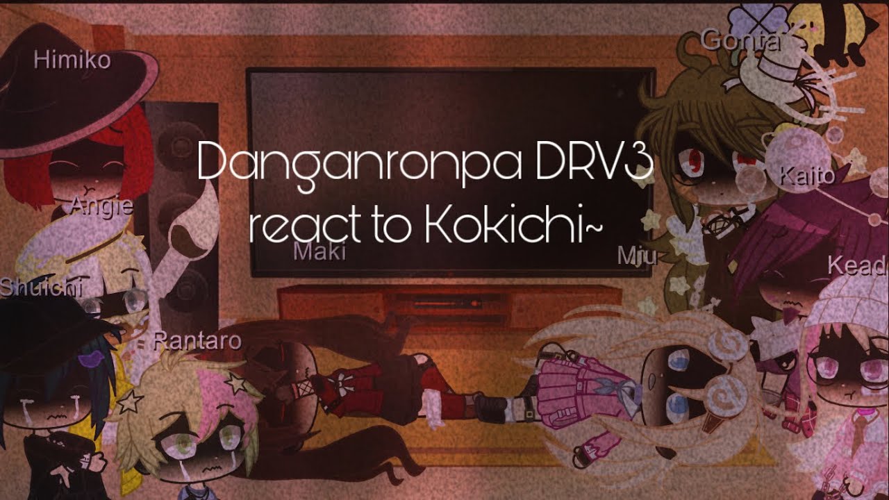 Danganronpa V3 react to 2 videos of Kokichi||READ DESC PLEASE||⚠️FLASH WARNING⚠️NEW INTRO AND OUTRO
