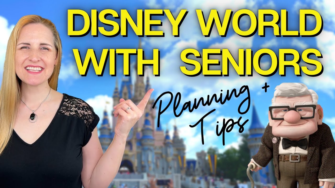 Disney World with Seniors | Tips for Traveling with Older Guests at Disney Parks