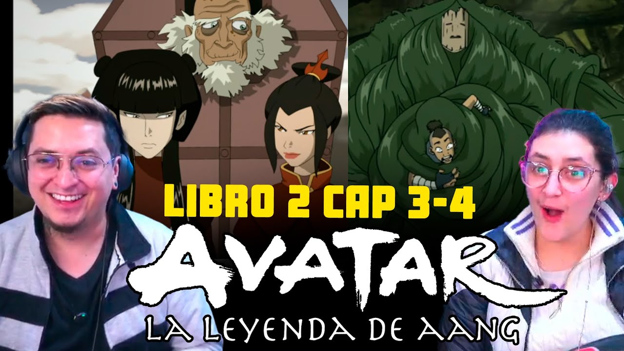 Avatar La Leyenda de Aang Capítulo 3-4 Libro 2 Reacción