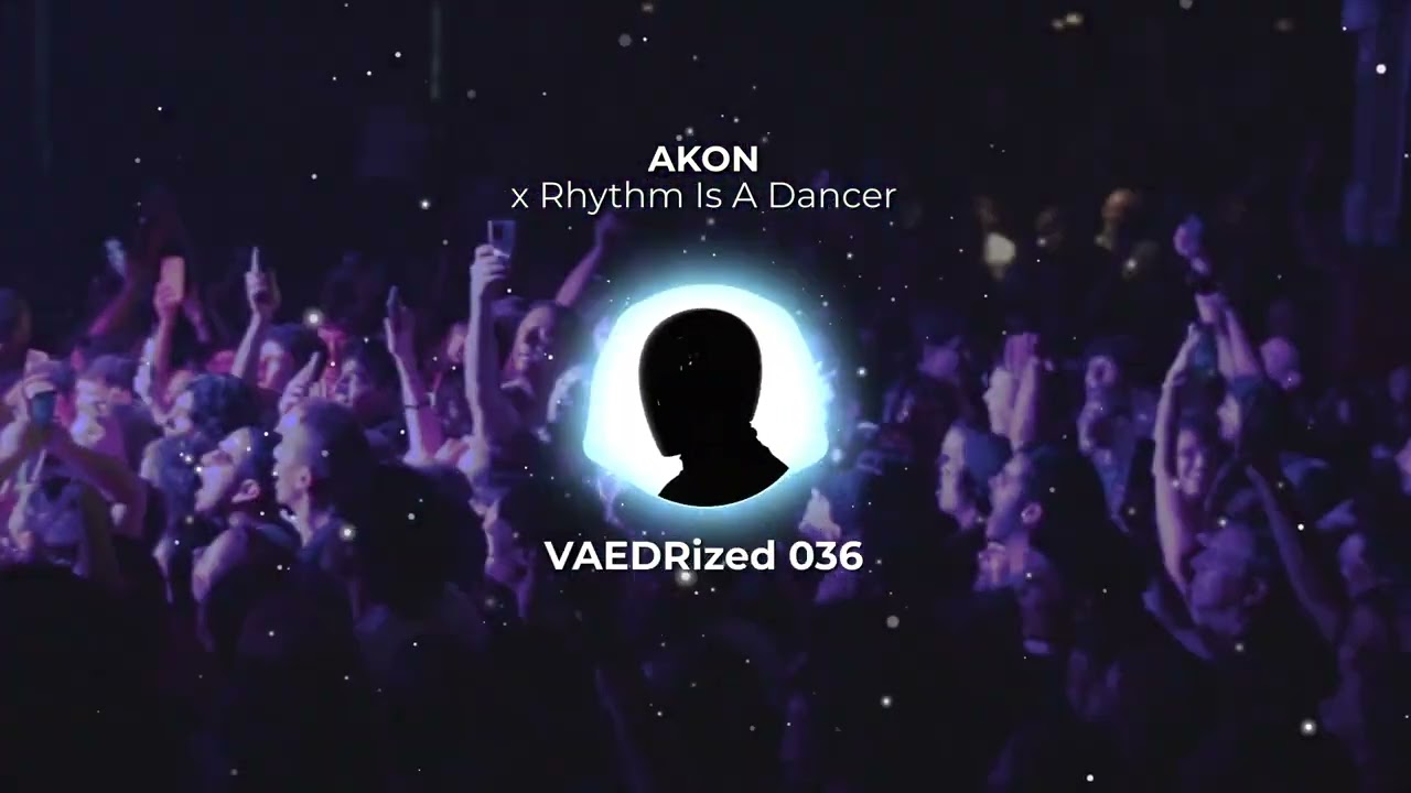 AKON x Rhythm Is A Dancer [TikTok MashUp]