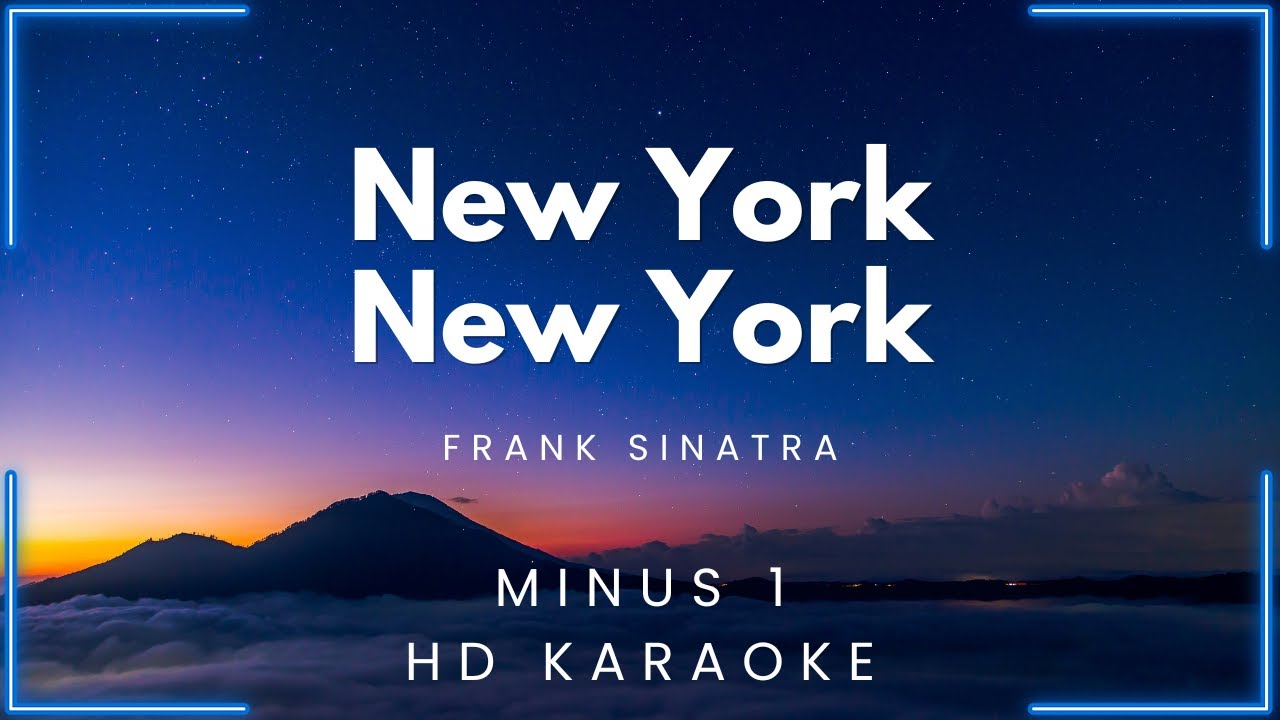 New York, New York - Frank Sinatra (HD Karaoke) | My Daily Videoke