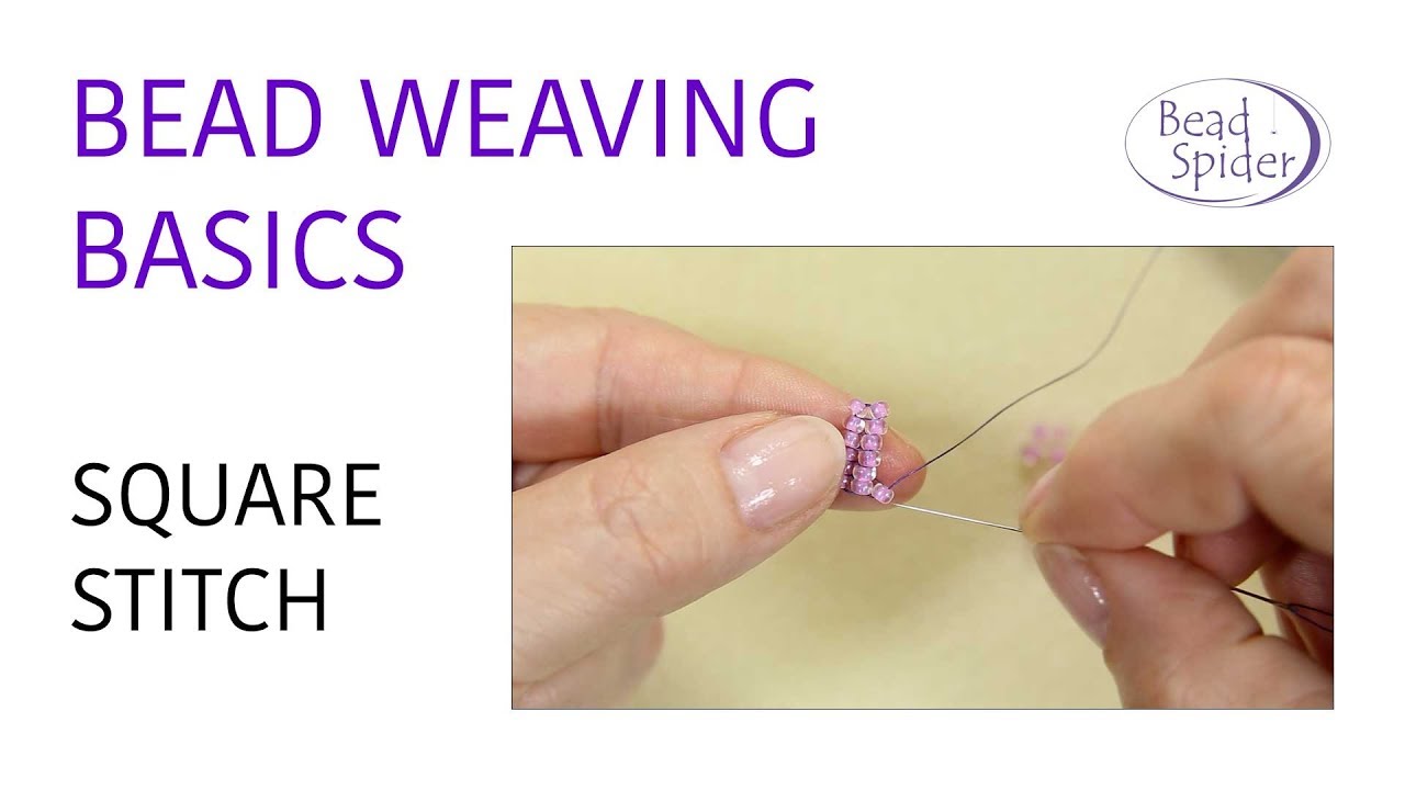 Bead Weaving Basics: Square Stitch