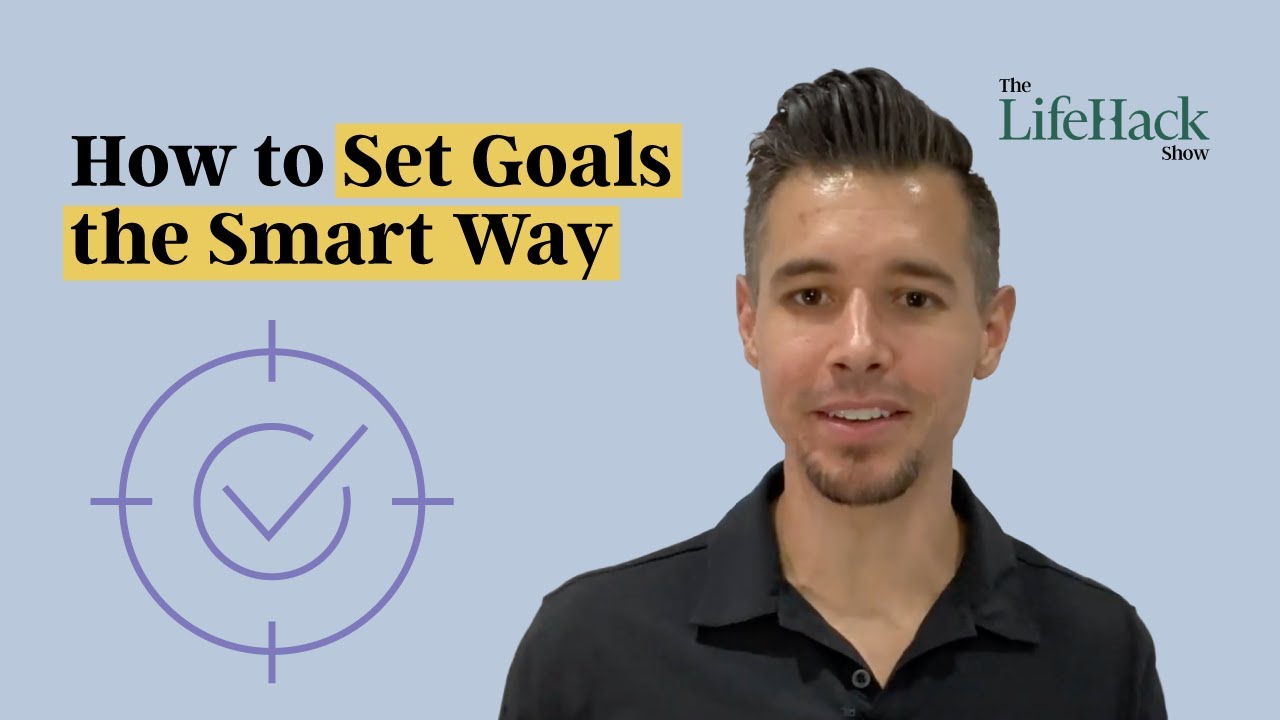 How to Set Goals Effectively and Grow Continuously | Smart Way to Set Goals | Lifehack