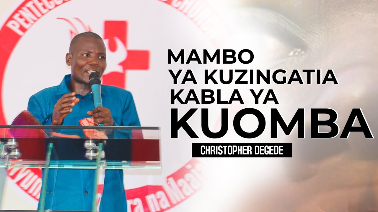 MAMBO YAKUZINGATIA KABLA YAKUOMBA