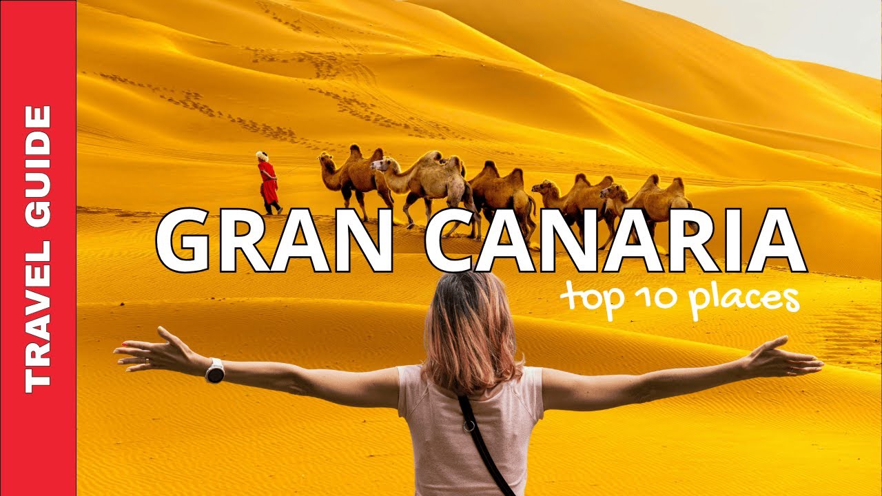 Gran Canaria travel guide: top 10 places you can’t miss!