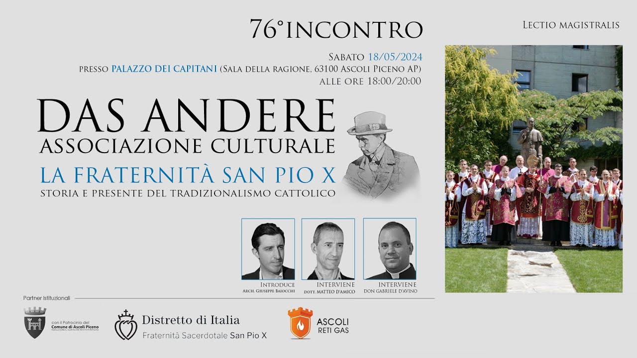 La Fraternit&agrave; San Pio X. Storia e presente del tradizionalismo cattolico - 76&deg; Incontro DAS ANDERE