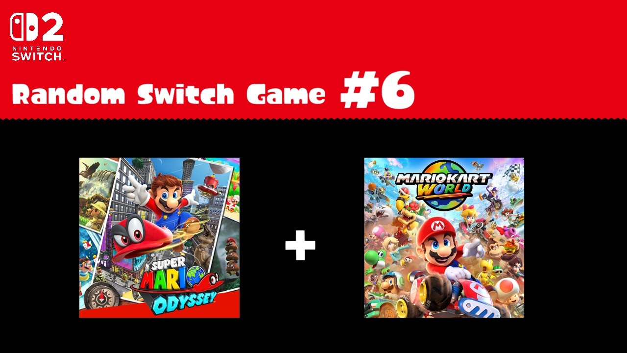 Playing Some Random Switch Games #6 Super Mario Odyssey & Mario Kart World!
