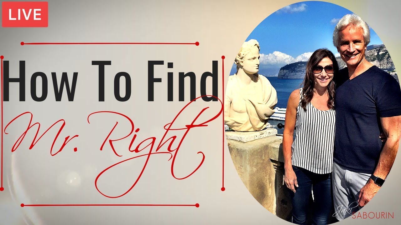 How to Find Mr. Right | Engaged at Any Age | Jaki Sabourin