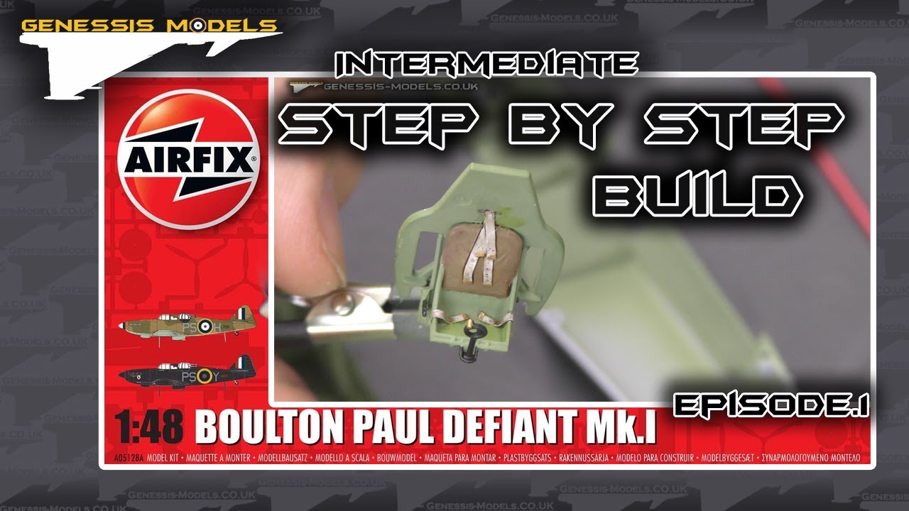 Boulton Paul Defiant Mk.I : Airfix : 1/48 Scale : Intermediate Step By Step Video Build : Episode.1