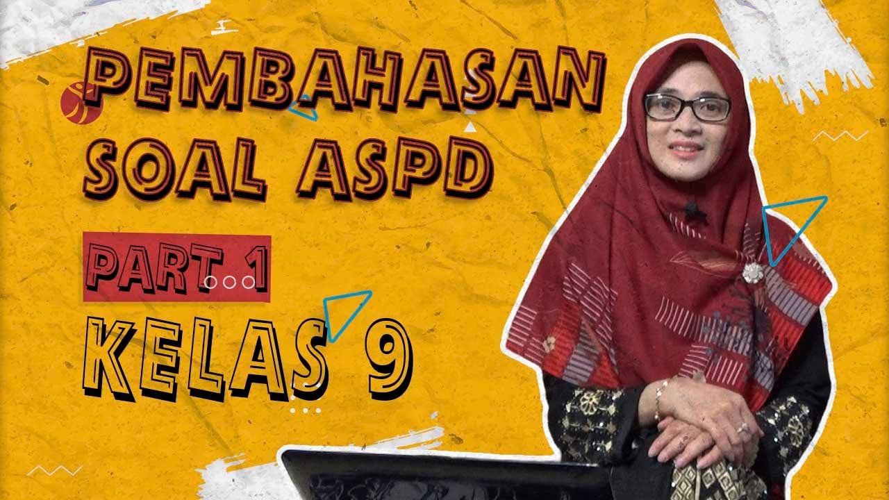 Pembahasan Soal ASPD PART 1 🧡 KELAS 9 🧡 English Home Indonesia