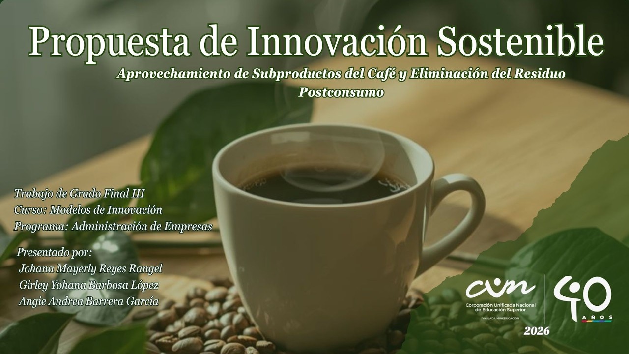 Propuesta Sostenible: Café y Aprovechamiento de Subproductos