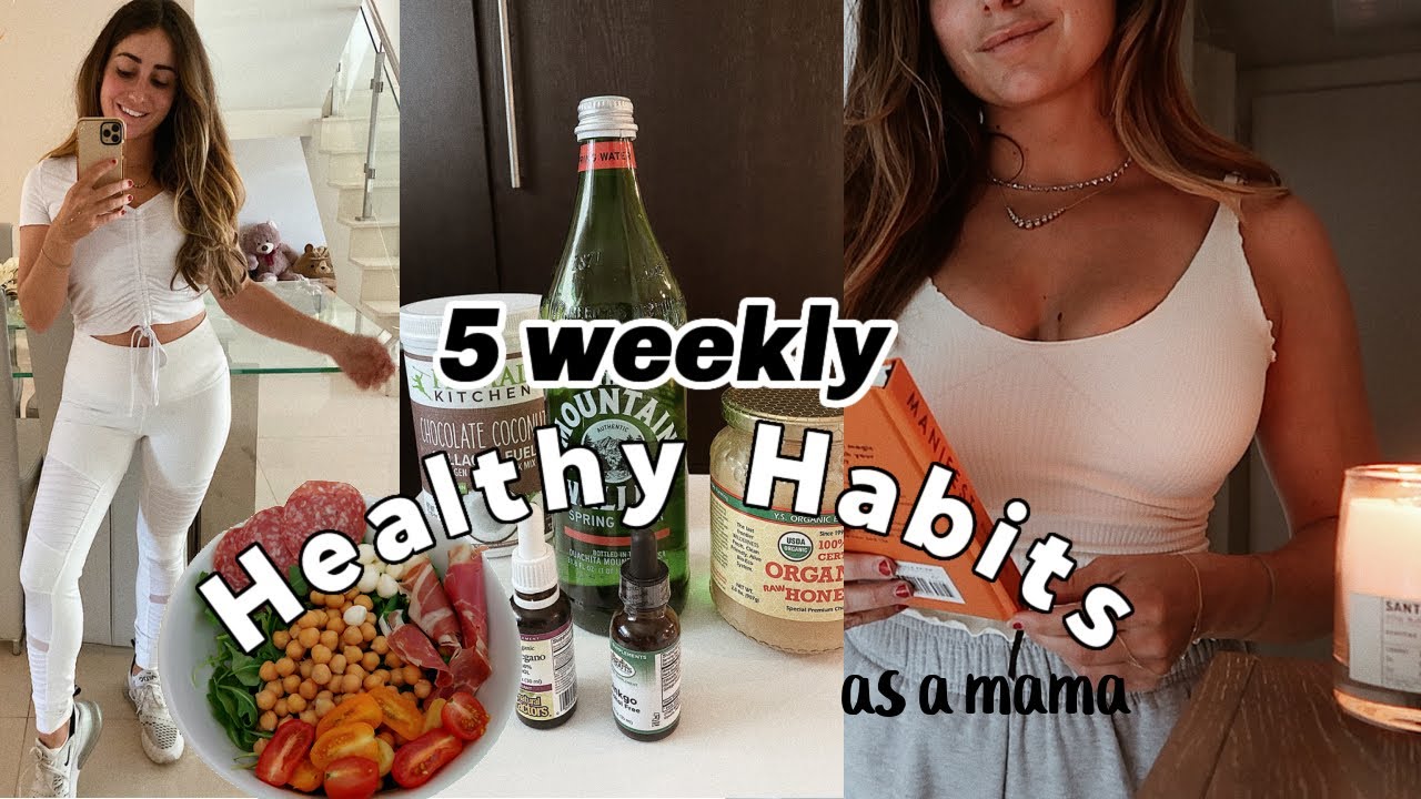 5 healthy habits that changed my life as a mom! Mindset, fitness, supplements