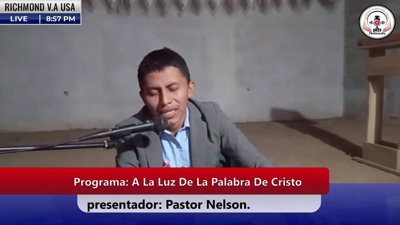 Programa: A la Luz de La Palabra De Cristo Pastor Nelson Lorenzo