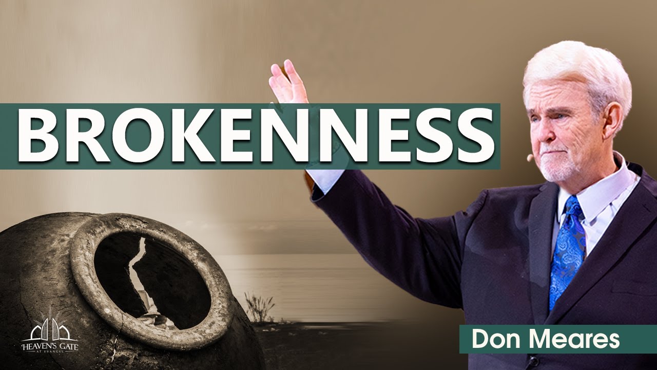 Brokenness | Apostle Don Meares
