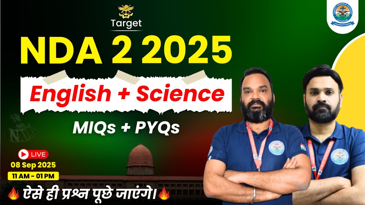 NDA 2 2025 English + Science Combined Class 🔥NDA  Exam Preparation Videos | NDA Online Classes GAT