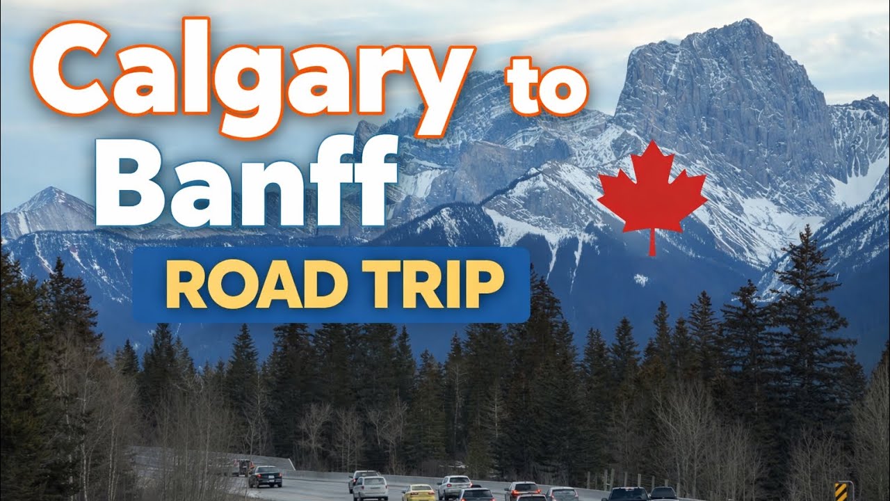 Road trip from Calgary to Banff