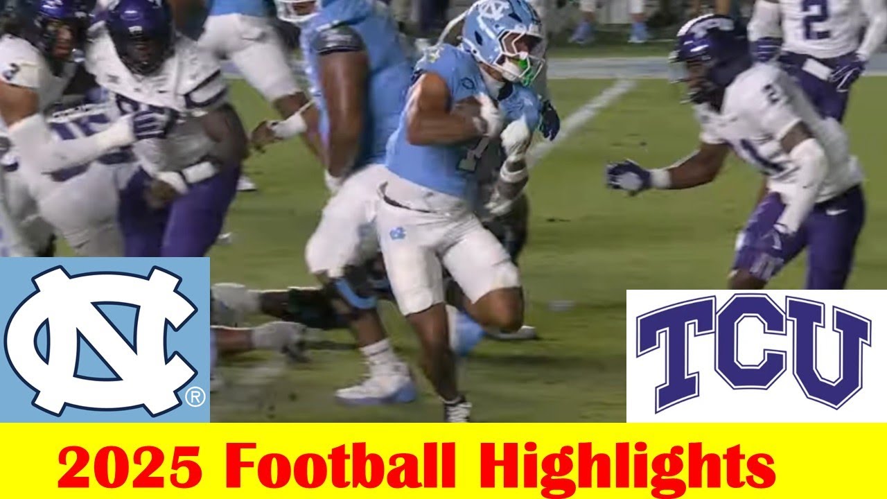TCU vs North Carolina Football Game Highlights 9 1 2025