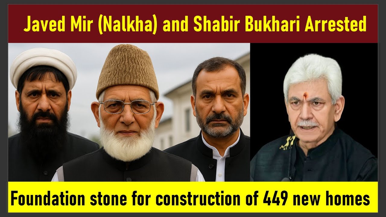 HEADLINES OF THE DAY : Javed Mir (Nalkha) and Shakil Bakhshi Arrested