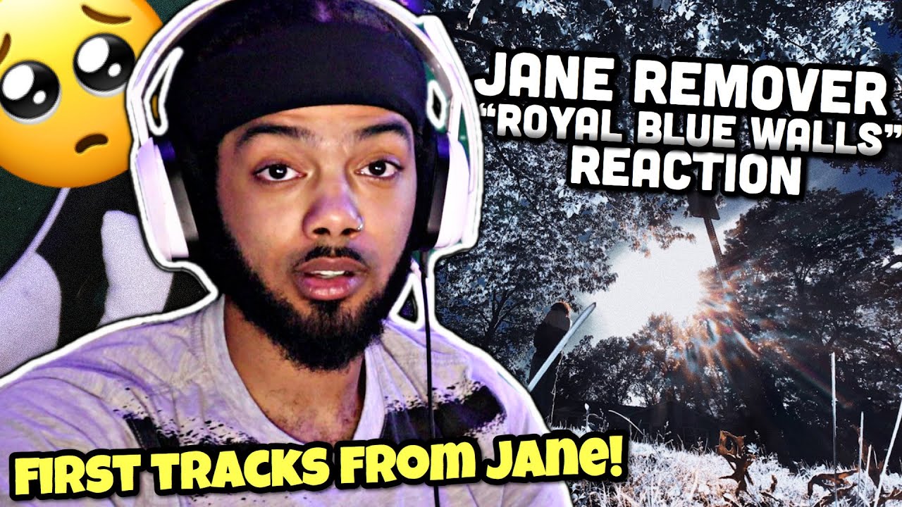 First Tracks From Jane! | Jane Remover - Royal Blue Walls (Ep) [REACTION]