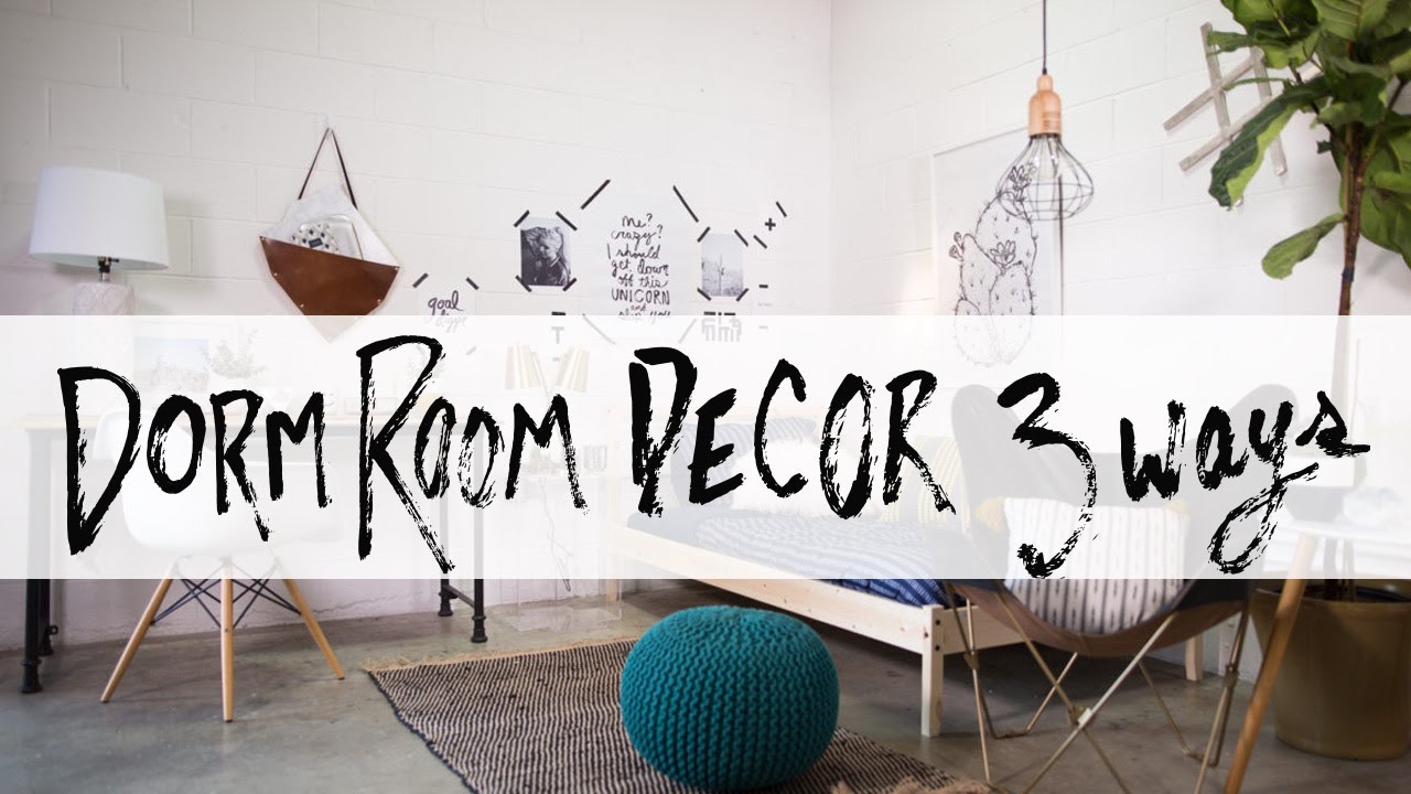 Ultimate Dorm Room Design 3 Ways