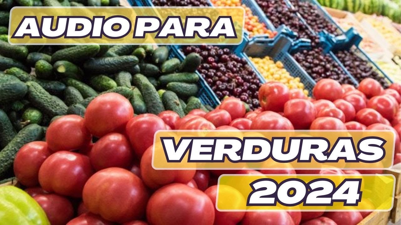 📣Audio para vender VERDURAS 2024 🍅🍆🥬
