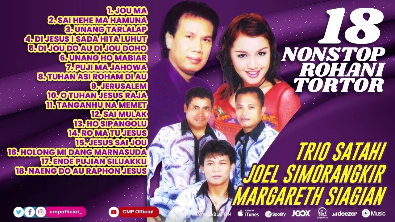 18 NONSTOP ROHANI TORTOR JOEL SIMORANGKIR, MARGARETH SIAGIAN, TRIO SATAHI - TUHAN ASI ROHAM DI AU