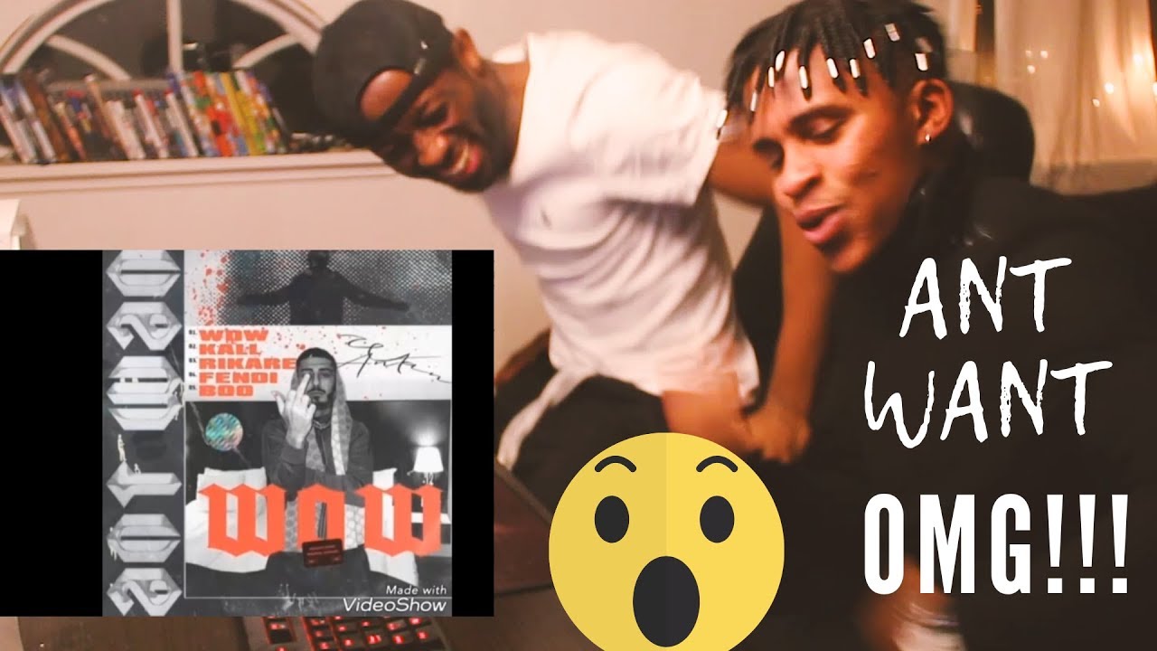 Ant Wan - Wow REACTION PART 2