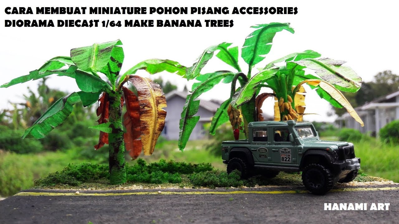 Cara Membuat Miniature Pohon Pisang Diorama Diecast 1/64 Make Banana Trees (Model 3)