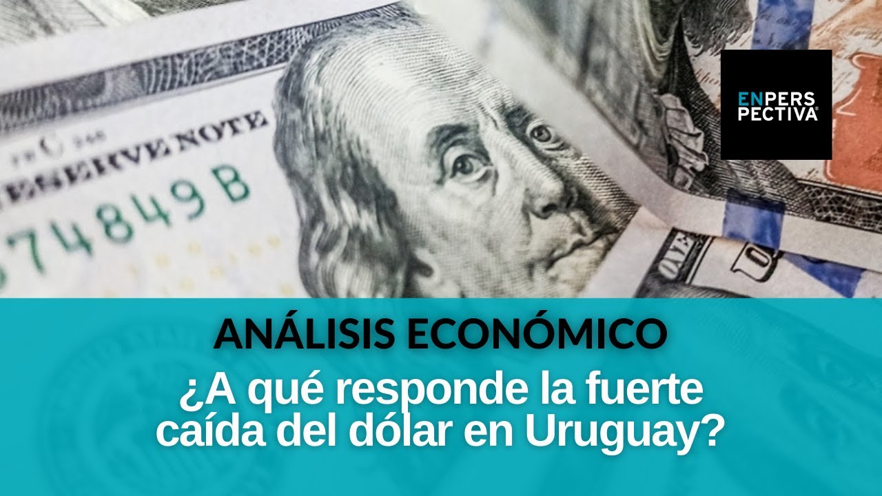 Fuerte baja del dólar y BCU adelanta reunión de política monetaria: ¿Qué medidas pueden anunciar?