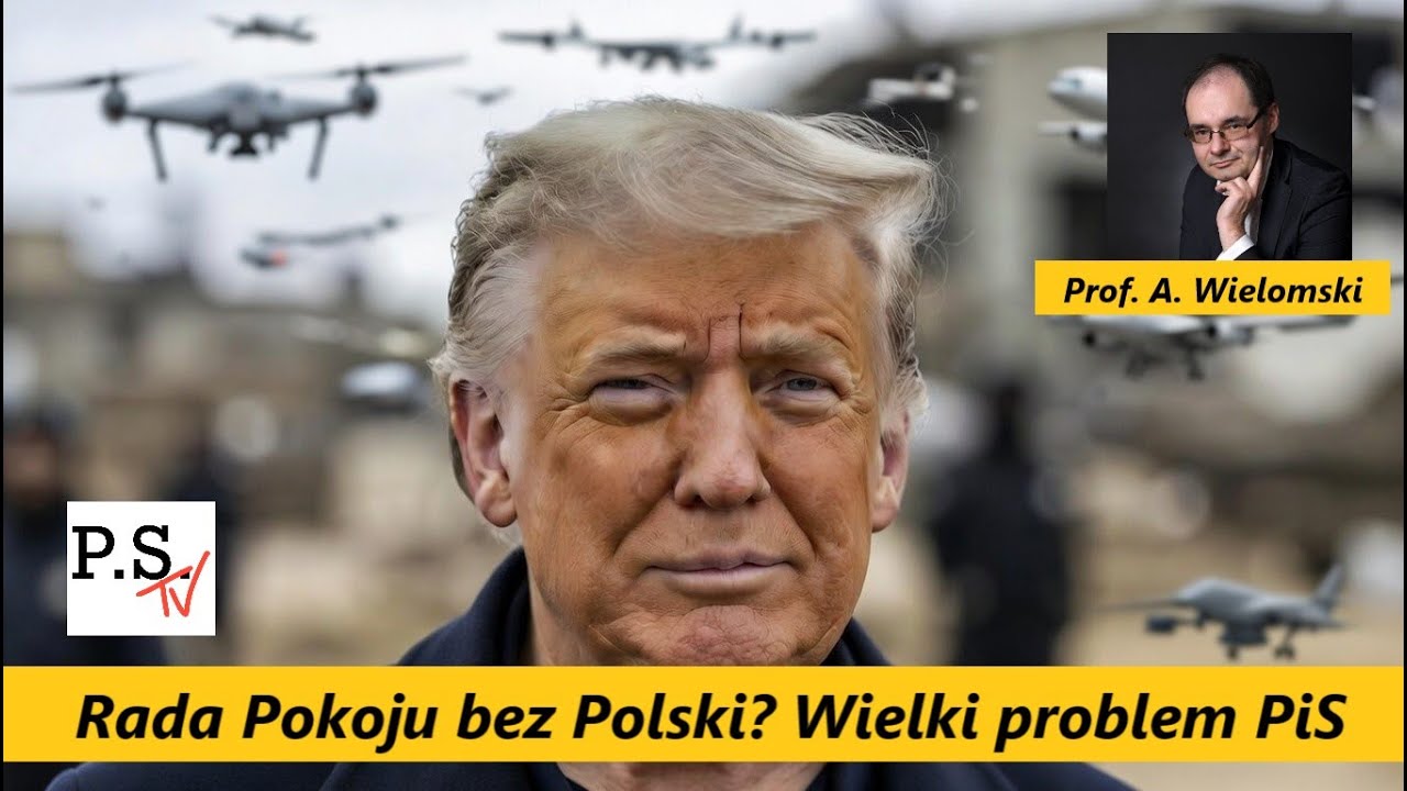 Rada Pokoju bez Polski? Wielki problem PiS!  Prof. A. Wielomski