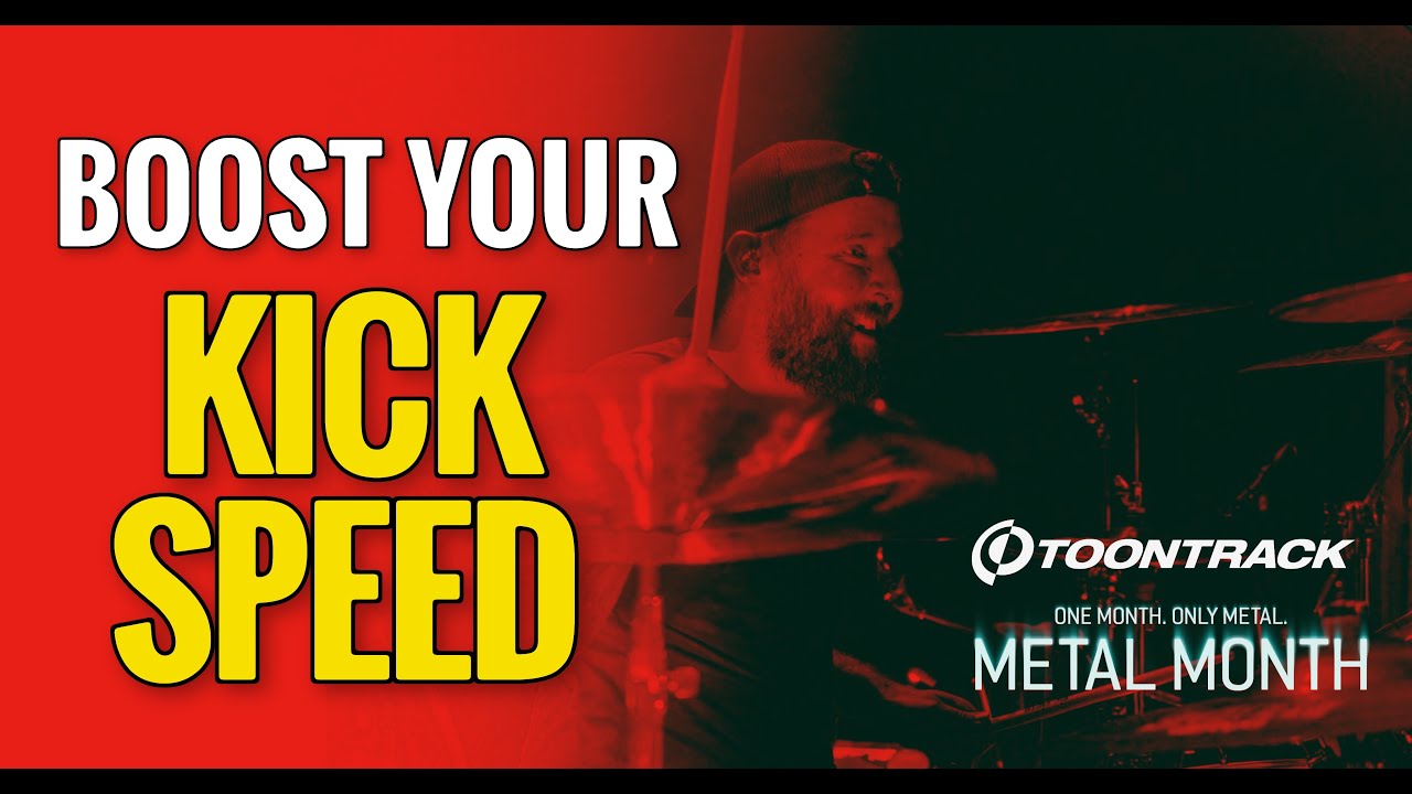 BOOST Your Kick Drum Speed - Toontrack Metal Month - Weekly Metal Drum Lesson - Episode 1