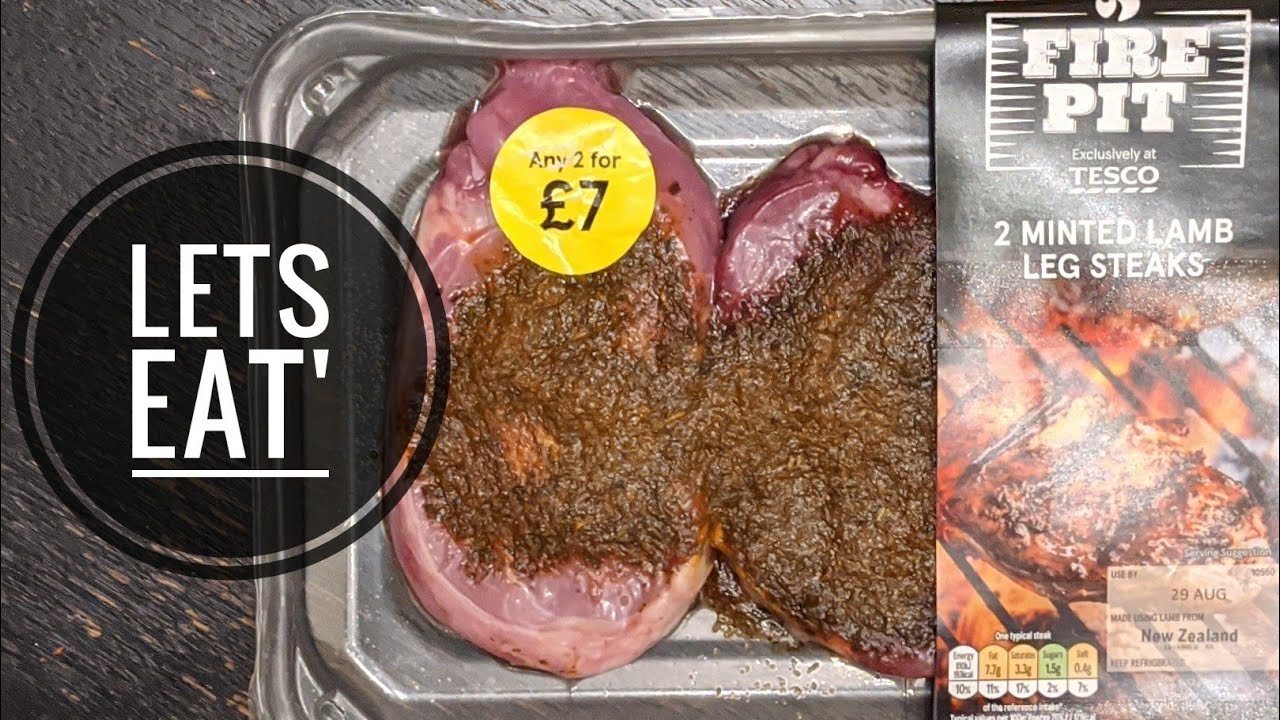Lets Eat' Tesco Fire Pit Minted Lamb Leg Steak s Reviewed