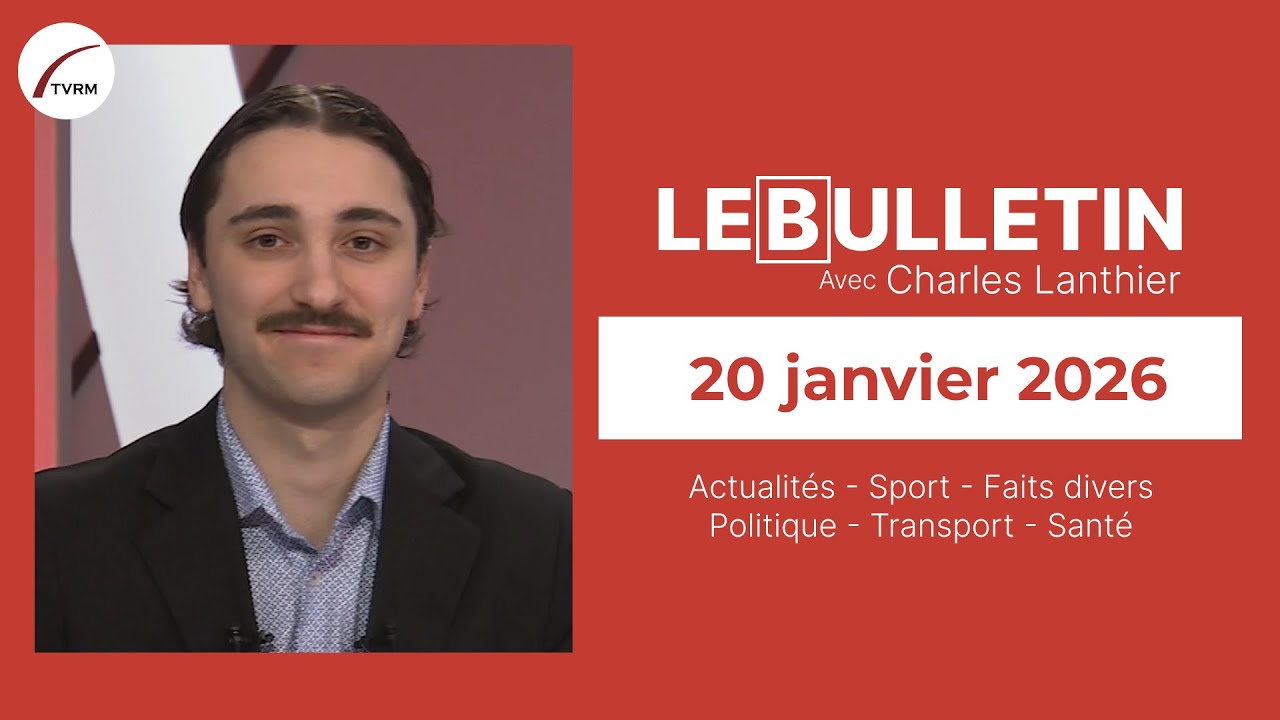 BUL-HI26-251 - Le BULLETIN - Émission du 20 janvier 2026
