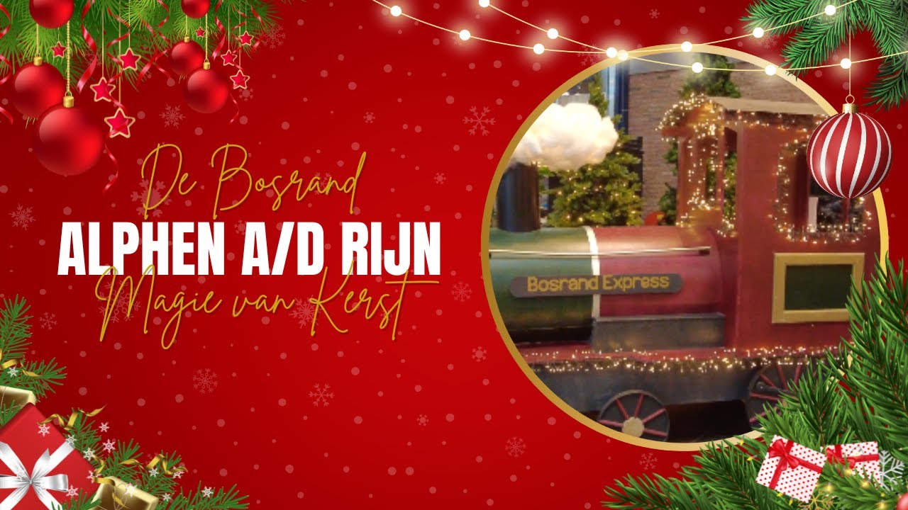 MAGIE VAN KERST: TUINCENTRUM DE BOSRAND ALPHEN AAN DE RIJN 🎄🎅