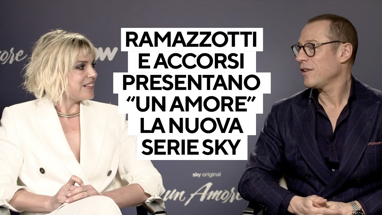 Un Amore, la serie Sky con Ramazzotti e Accorsi: 