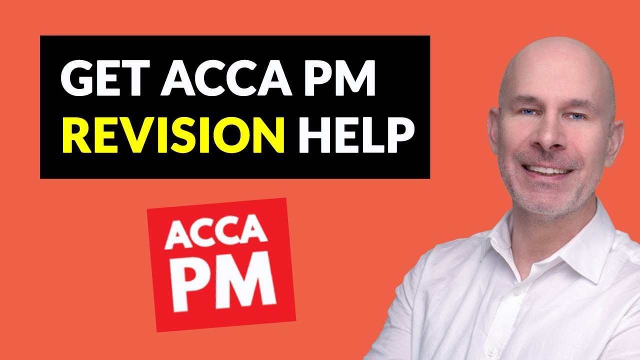 Get ACCA PM Revision help here | Online ACCA PM Revision Course (20% Off)