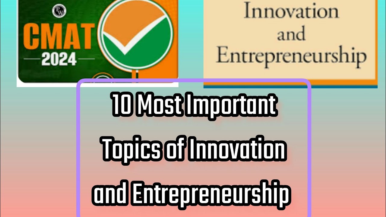 Most Expected Topics of Innovation and Entrepreneurship For CMAT 2024| MUST SEE. #cmat2024