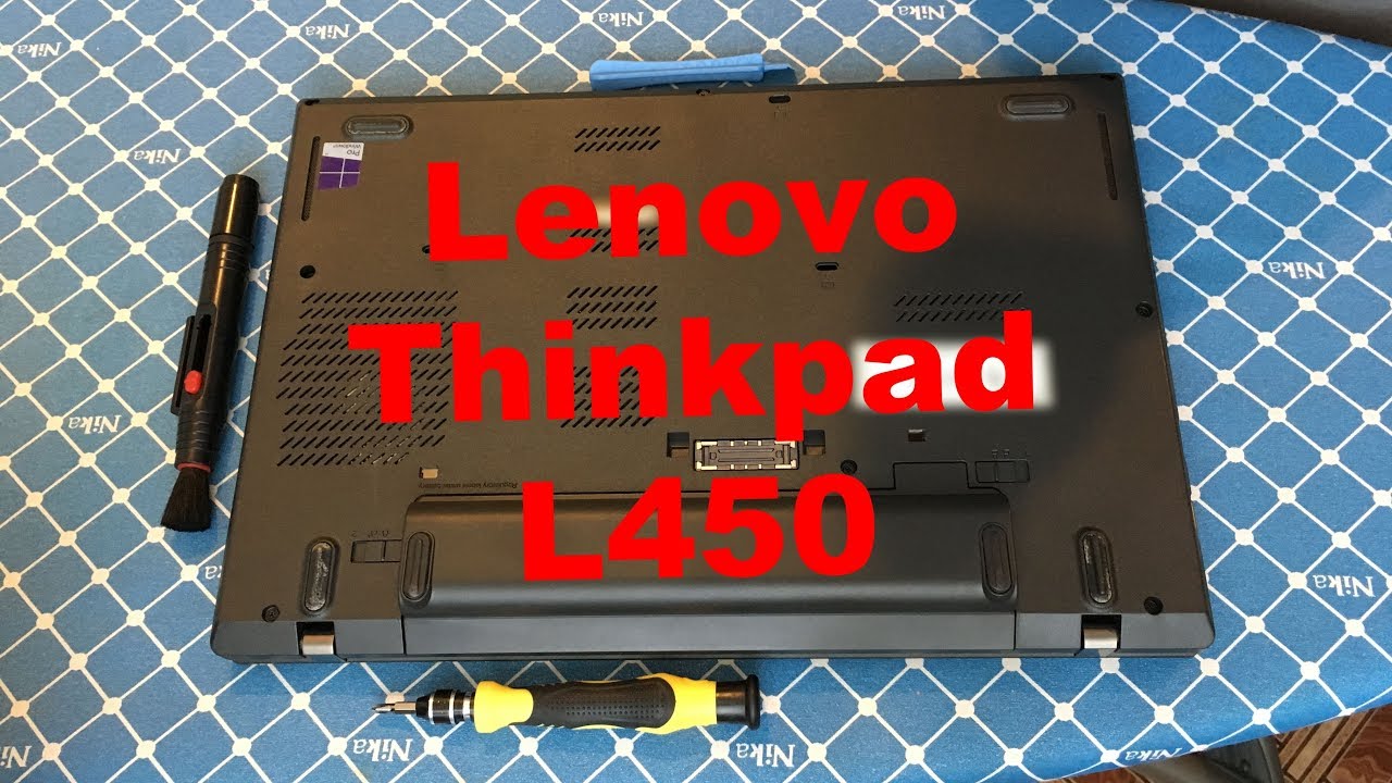 Как почистить Lenovo Thinkpad L450 | How to clean Lenovo Thinkpad L450