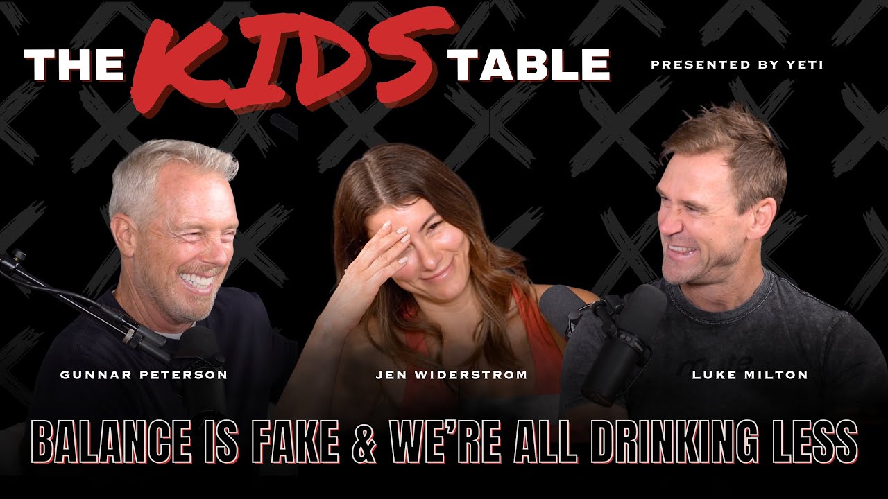 Balance Is Fake And We’re All Drinking Less (Sort Of) | The Kids Table Podcast Ep. 17